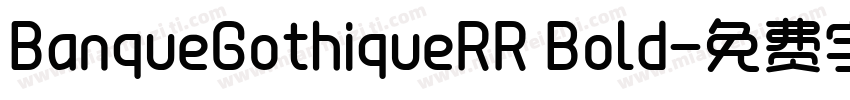 BanqueGothiqueRR Bold字体转换